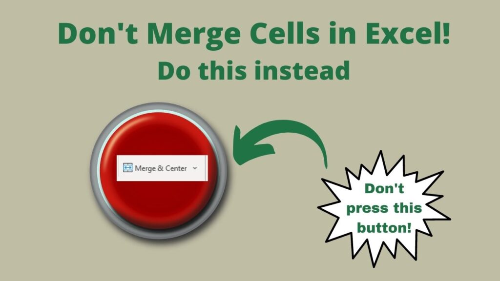 Dont Merge Cells - Center Across Selection instead