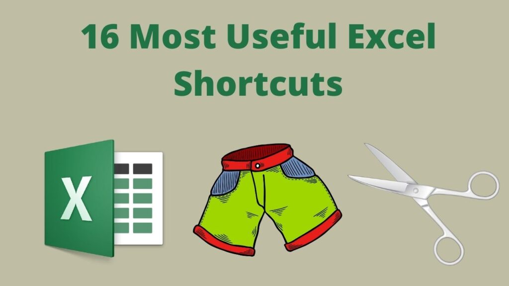 16 Most Useful Excel Shortcuts
